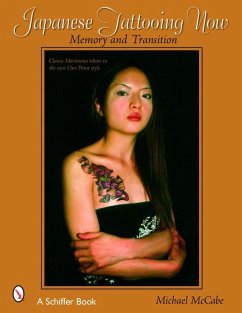 Japanese Tattooing Now: Memory and Transition - Mccabe, Michael