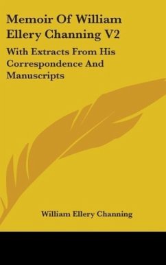 Memoir Of William Ellery Channing V2 - Channing, William Ellery