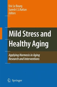 Mild Stress and Healthy Aging - Le Bourg, Eric / Rattan, Suresh I.S. (eds.)