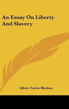 An Essay On Liberty And Slavery An Essay On Liberty And Slavery
