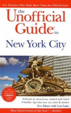 The Unofficial Guide to New York City - Zibart, Eve; Lane, Lea