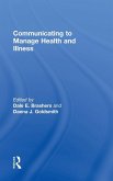 Communicating to Manage Health and Illness Communicating to Manage Health and Illness