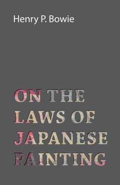 On The Laws Of Japanese Painting - Bowie, Henry P.