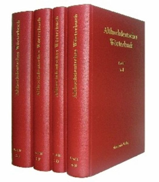 Althochdeutsches Wörterbuch. Althochdeutsches Wörterbuch. Band I: A-B. / Althochdeutsches Wörterbuch I