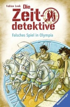 Falsches Spiel in Olympia / Die Zeitdetektive Bd.10 - Lenk, Fabian
