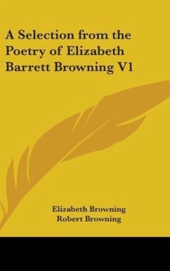 A Selection From The Poetry Of Elizabeth Barrett Browning V1