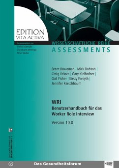 WRI - Benutzerhandbuch für das Worker Role Interview - Brent, Braveman; Mick, Robson; Craig, Velozo; Gary, Kielhofner; Gail, Fisher; Kirsty, Forsyth; Jennifer, Kerschbaum