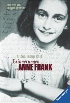 Erinnerungen an Anne Frank - Gold, Alison L.