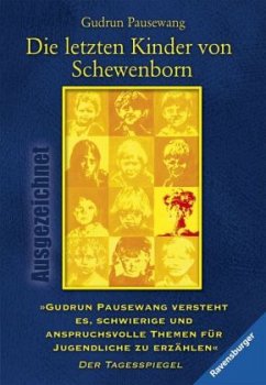 Die letzten Kinder von Schewenborn oder . . . sieht so unsere Zukunft aus? - Pausewang, Gudrun
