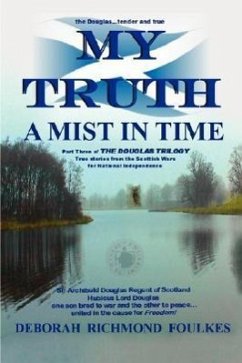 My Truth A Mist In Time - Foulkes, Deborah Richmond