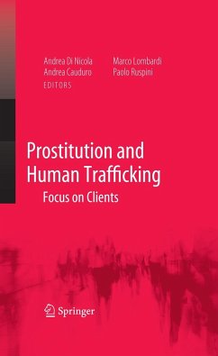 Prostitution and Human Trafficking - Di Nicola, Andrea / Cauduro, Andrea / Lombardi, Marco / Ruspini, Paolo (eds.)