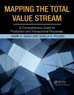 Mapping the Total Value Stream - Nash, Mark A; Poling, Sheila R