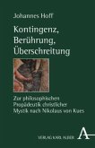 Kontingenz, Berührung, Überschreitung