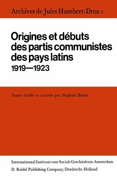 Archives de Jules Humbert-Droz, Volume I - Bahne, Siegried (Hrsg.)
