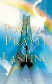 The Power of Prayer & Fasting