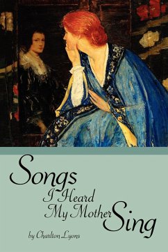 Songs I Heard My Mother Sing - Lyons, Charlton