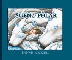 Sueno Polar - Rockhill, Dennis