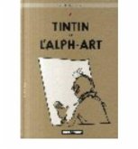Tintin et l'Alph-art Tintin et l'Alph-art