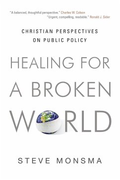 Healing for a Broken World - Monsma, Steve