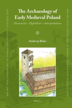 The Archaeology of Early Medieval Poland - Buko, Andrzej