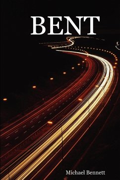 Bent - Bennett, Michael