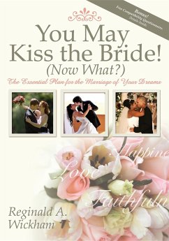 You May Kiss the Bride! (Now What?) - Wickham, Reginald A