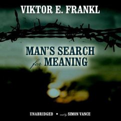 Man's Search for Meaning - Frankl, Viktor E