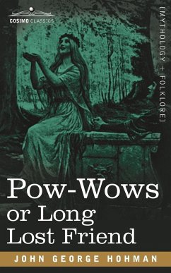 POW-Wows or Long Lost Friend - Hohman, John George