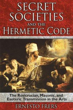 Secret Societies and the Hermetic Code - Frers, Ernesto