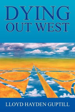 Dying Out West - Guptill, Lloyd