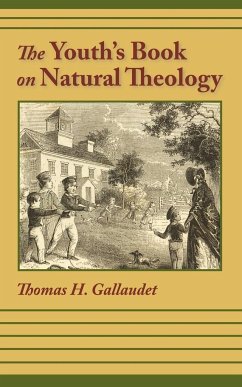 THE YOUTH'S BOOK OF NATURAL THEOLOGY - Gallaudet, Thomas H.
