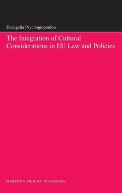 The Integration of Cultural Considerations in Eu Law and Policies - Psychogiopoulou, Evangelia