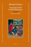 Donati Graeci: Learning Greek in the Renaissance