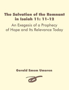 The Salvation of the Remnant in Isaiah 11 - Umoren, Gerald Emem