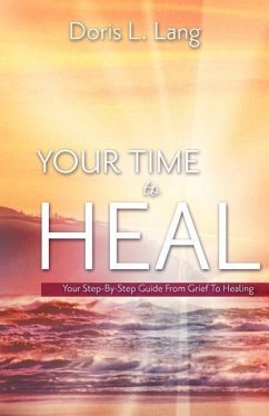 Your Time To Heal - Lang, Doris L.