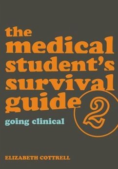 The Medical Student's Survival Guide - Cottrell, Elizabeth (Wolstanton Med Cent); Mitchell, David