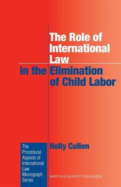 The Role of International Law in the Elimination of Child Labor - Cullen, Holly