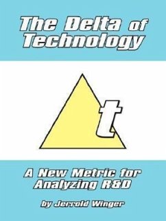 The Delta of Technology: A New Metric for Analyzing R and D - Winger, Jerrold