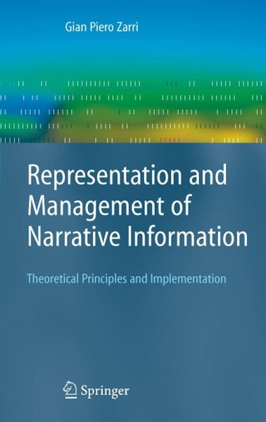 Representation and Management of Narrative Information Representation and Management of Narrative Information