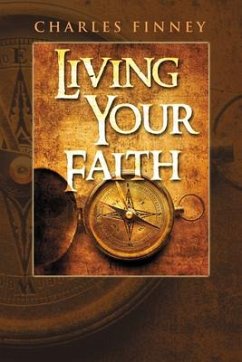 Living Your Faith - Finney, Charles G