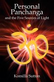 Personal Panchanga and the Five Sources of Light