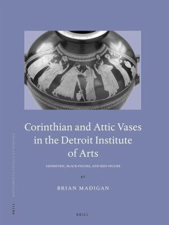Corinthian and Attic Vases in the Detroit Institute of Arts - Madigan, Brian