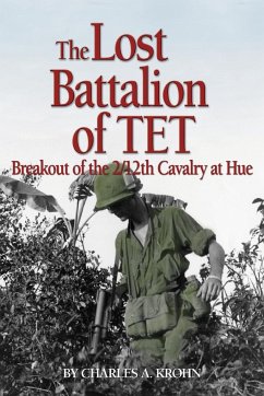 Lost Battalion of Tet - Krohn, Charles A.