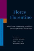Flores Florentino: Dead Sea Scrolls and Other Early Jewish Studies in Honour of Florentino García Martínez