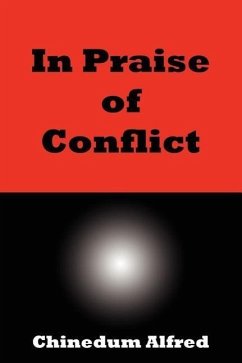 In Praise of Conflict