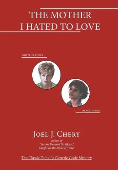 The Mother I Hated to Love - Chery, Joel J.