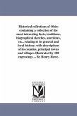 Historical collections of Ohio; containing a collection of the most interesting facts, traditions, biographical sketches, anecdotes, etc., relating to