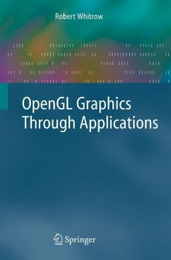 OpenGL Graphics Through Applications - Whitrow, Robert