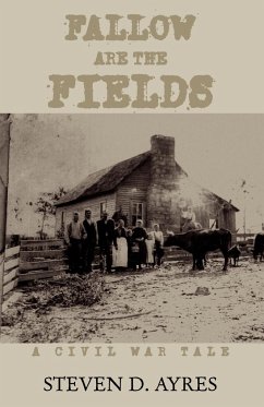 Fallow Are the Fields - Ayres, Steven D.