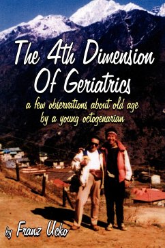 The 4th Dimension of Geriatrics - Ucko, Franz